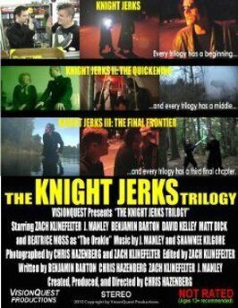 Фильм The Knight Jerks Trilogy.