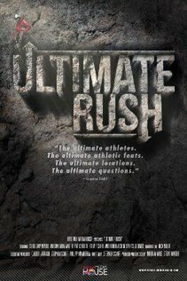 Ultimate Rush из фильмографии Neil Cole в главной роли.