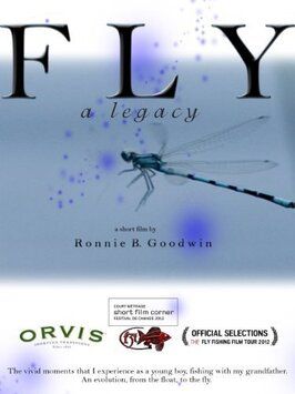 «FLY» a Legacy - лучший фильм в фильмографии Ронни Б. Гудвин