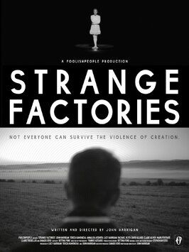 Фильм Strange Factories.