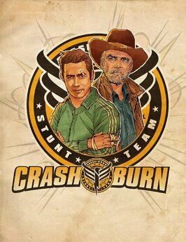 Фильм Crash & Burn.