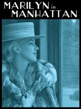 Marilyn in Manhattan - лучший фильм в фильмографии Джон Спрингер