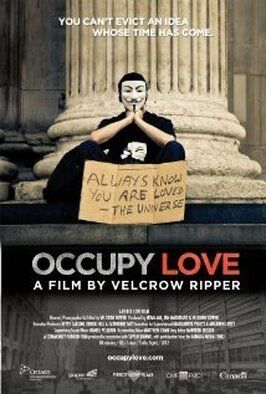 Occupy Love - лучший фильм в фильмографии Джеймс О’Ди