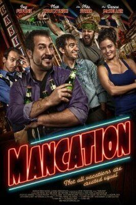 Mancation - лучший фильм в фильмографии Брайан Галлахер