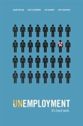 Unemployment - лучший фильм в фильмографии Остин Херринг