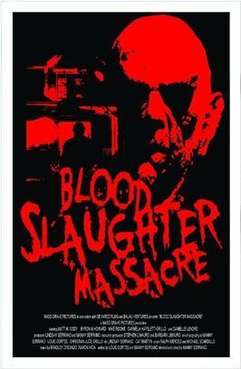 Blood Slaughter Massacre - лучший фильм в фильмографии Charlotte Pines