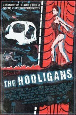 The Hooligans из фильмографии Дэниэл Дасиан в главной роли.