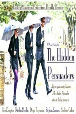 The Hidden Persuaders - лучший фильм в фильмографии Джеймс Майкл Ранкин