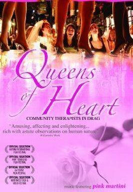 Фильм Queens of Heart: Community Therapists in Drag.