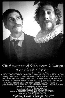 The Adventures of Shakespeare and Watson: Detectives of Mystery - лучший фильм в фильмографии Кристофер Пьяцца