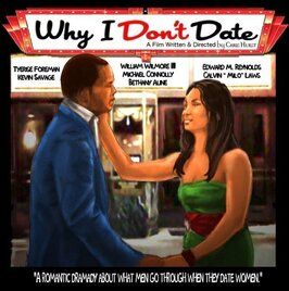 Why I Don't Date - лучший фильм в фильмографии Deitra Leak