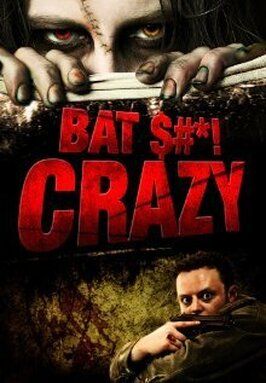 Bat $#*! Crazy из фильмографии Элиму Нельсон в главной роли.