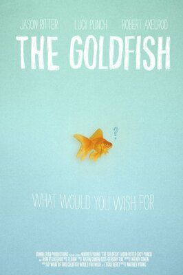 Фильм The Goldfish.