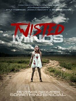 Twisted Minds - лучший фильм в фильмографии Кайл Моррисон