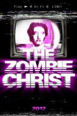 Фильм The Zombie Christ.