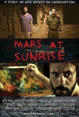 Mars at Sunrise - лучший фильм в фильмографии Бахер Агбария