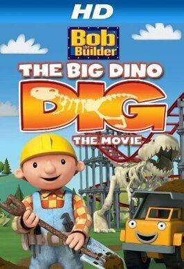 Bob the Builder: Big Dino Dig из фильмографии Уилл Меньот в главной роли.