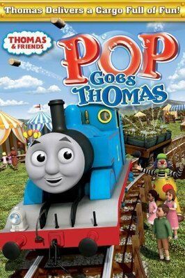 Мультфильм Thomas & Friends: Pop Goes Thomas.