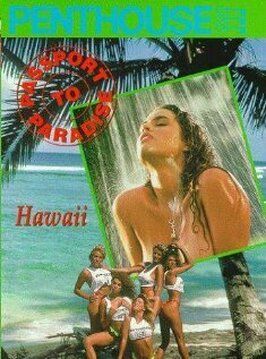 Фильм Penthouse Passport to Paradise: Hawaii.