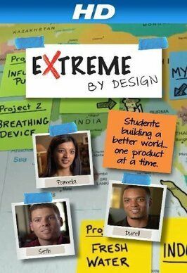 Фильм Extreme by Design.