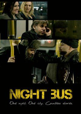 Night Bus - лучший фильм в фильмографии Сташа Хикс