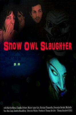 Snow Owl Slaughter - лучший фильм в фильмографии Сандра Квадфлиг