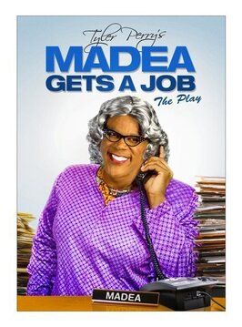 Madea Gets a Job из фильмографии Тайлер Перри в главной роли.