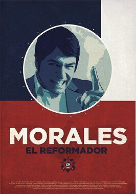 Фильм Morales, El Reformador.