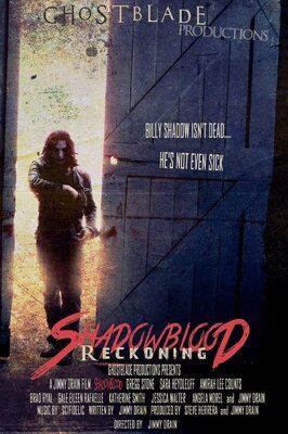 Фильм Shadowblood: Reckoning.