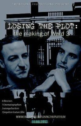 Losing the Plot: The Story of Ward 3 - лучший фильм в фильмографии Леопольд Хьюз