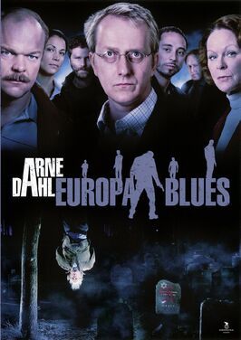 Arne Dahl: Europa blues из фильмографии Томас Хеденгран в главной роли.