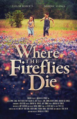 Where the Fireflies Die - лучший фильм в фильмографии Jamie Jennings