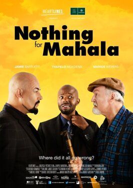 Nothing for Mahala - лучший фильм в фильмографии Джэми Бартлетт