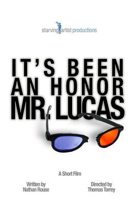 It's Been an Honor Mr. Lucas - лучший фильм в фильмографии Мэтт Нанн