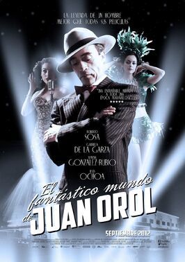 El fantástico mundo de Juan Orol - лучший фильм в фильмографии Карлос Хидальго