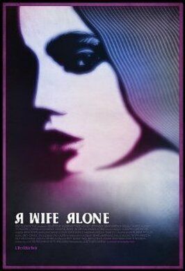 Фильм A Wife Alone.