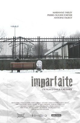 Imparfaite - лучший фильм в фильмографии Пьер-Оливье Фортье