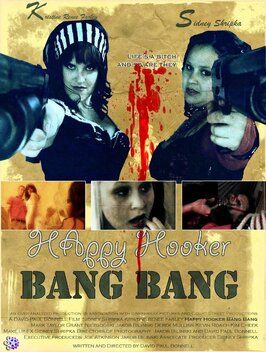 Happy Hooker Bang Bang - лучший фильм в фильмографии Grant Niezgodski