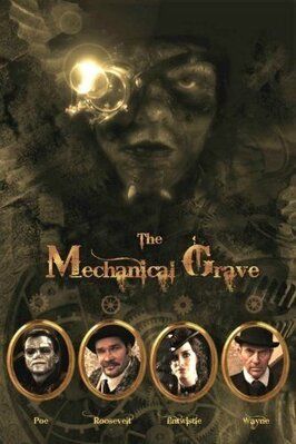 The Mechanical Grave из фильмографии Майкл Крэбтри в главной роли.