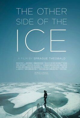 Фильм The Other Side of the Ice.