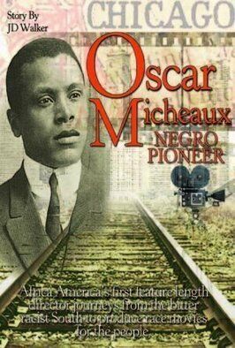 Фильм Oscar Micheaux: Within Our Gates.