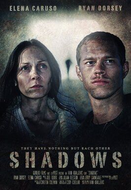 Shadows - лучший фильм в фильмографии Cody Cuellar