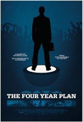 Фильм The Four Year Plan.