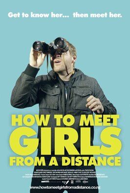 How to Meet Girls from a Distance - лучший фильм в фильмографии Оуэн Блэк