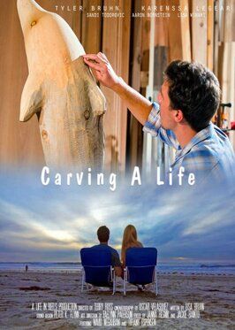 Carving a Life - лучший фильм в фильмографии Tyler Bruhn