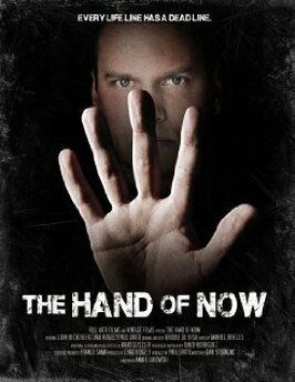 The Hand of Now - лучший фильм в фильмографии Дэвид Родригез