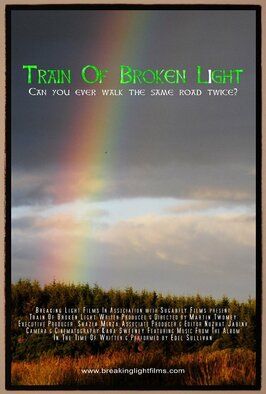 Фильм Train of Broken Light.