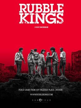 Фильм Rubble Kings.