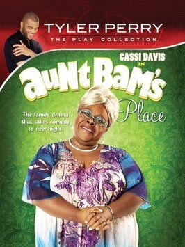 Aunt Bam's Place из фильмографии Тайлер Перри в главной роли.