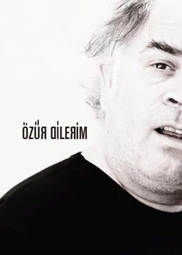 Özür Dilerim из фильмографии Гамзе Сюнер Атай в главной роли.